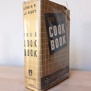 Livre de cuisine vintage Le livre de cuisine en or du chef cuisinier Louis P. De Gouy 1947 Livre de cuisine à collectionner