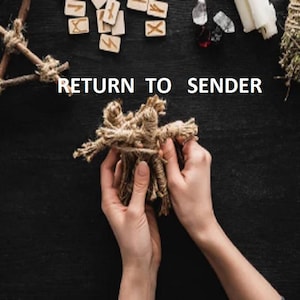 Return To Sender Spell, Send Back Curses, Remove Evil Eye, Banish and Return Black Magic, Send Negative Energy Back, Curse Reversal