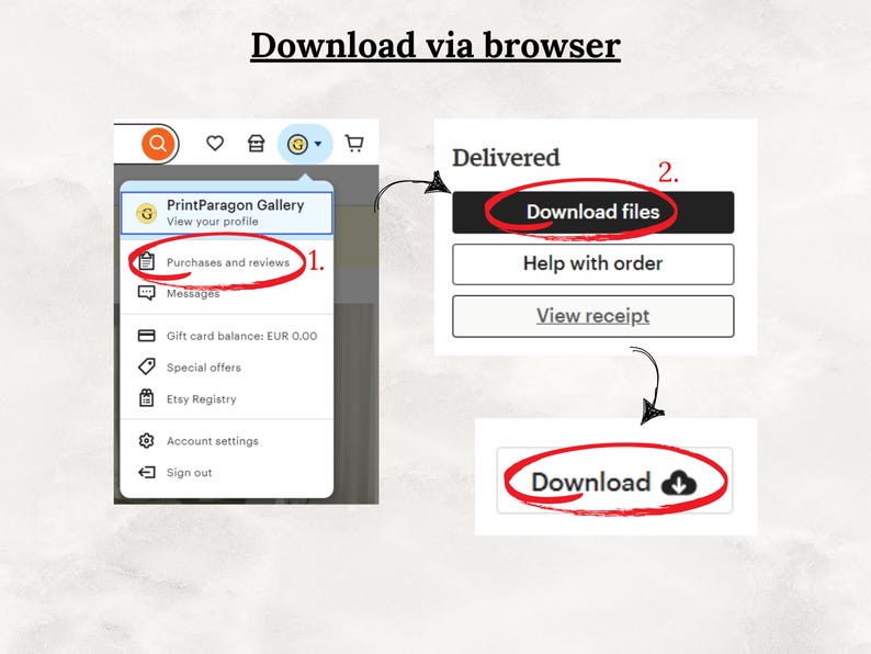 Pu&ograve; includere: Uno screenshot di uno schermo di computer che mostra come scaricare file dal sito web di PrintParagon Gallery. I passaggi sono numerati 1 e 2. Il passaggio 1 mostra come accedere alla sezione Acquisti e recensioni. Il passaggio 2 mostra come scaricare file dalla sezione Consegnato.