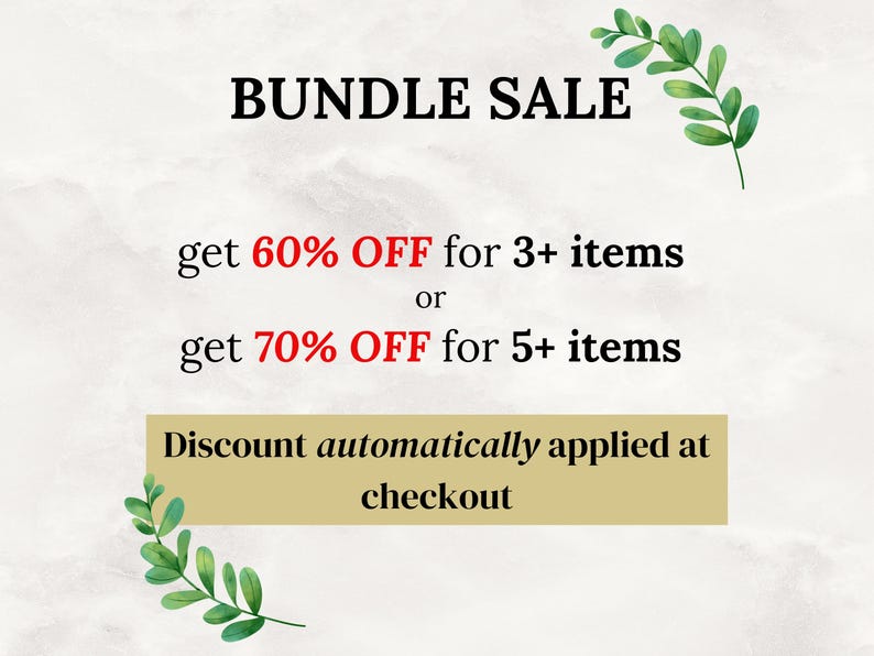 Pu&ograve; includere: Una grafica con fogliame verde su uno sfondo bianco. Il testo recita "BUNDLE SALE get 60% OFF for 3+ items or get 70% OFF for 5+ items Discount automatically applied at checkout"