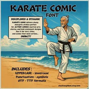 May include: A digital font called "Karate Comic" with a karate fighter in a white gi and black belt standing on a beach. The font is described as "Disciplined & Dynamic" and "perfect for action comics, martial arts stories, and bold statement designs". The font includes uppercase, lowercase, punctuation, symbols, and comes in OTF and TTF formats.