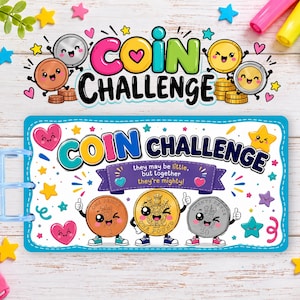 May include: A rectangular Coin Challenge tracker card with blue binding rings. The card features cartoon coins with faces, colourful stars, and hearts. Text reads: Coin Challenge, they may be little, but together they're mighty! One Penny, One Pound, and Twenty Pence coins are illustrated.