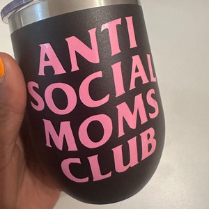 Verre à vin Anti Social Moms Club | 12 onces tasses