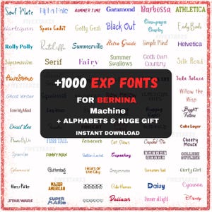 May include: A digital graphic featuring a collection of fonts, including "Soul Mate," "Black Out," and "Awesome." The image includes the text "+1000 EXP FONTS FOR BERNINA Machine + ALPHABETS & HUGE GIFT INSTANT DOWNLOAD."