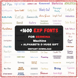 May include: A digital graphic showcasing numerous font styles, such as "Soul Mate," "Black Out," and "Awesome." The image includes the text "+1600 EXP FONTS FOR BERNINA Machine + ALPHABETS & HUGE GIFT." The background is a light pink with a red border.