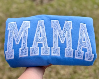 Embroidered Mama Sweatshirt: Light Blue Lace Applique, Mom Gift