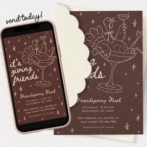 Whimsical Friendsgiving digital invitation displayed on a smartphone beside a matching printed invitation with scalloped cream paper accents. The design features a rich brown background, soft pink hand-drawn cocktail glass, bows, stars, and “it's giving friends” lettering for a playful girls night or Thanksgiving potluck. This editable Canva invitation can be personalized with custom event details and colors, then shared digitally with guests or printed for a fall dinner party.