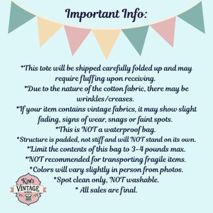 May include: A light blue background with text that reads "Important Info:" and bullet points about a tote bag. The text includes details about the bag's fabric, care instructions, and limitations. A logo for "Kim's Vintage" is at the bottom.