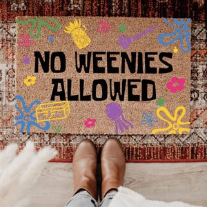 No Weenies Allowed Doormat, Funny Door Mat, Funny Welcome Mat, Sarcastic Outdoor Coir Mat, Humorous Entryway Front Door Mat, Fun Home Decor