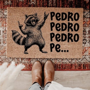 Funny Raccoon Doormat, Pedro Pedro Pedro Pe Welcome Mat, Housewarming Gift, New Home Gift, Front Door Mat, Outdoor Rug, Housewarming Gift