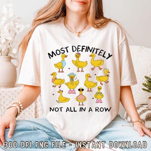 Funny Ducks Not All In a Row Sarcastic PNG Snarky Png Funny Mental Health Cute Duck Png Funny Animal Motivational Sarcasm Trendy Png