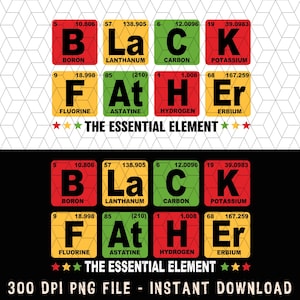 Black Father Png, The Essential Element Png, Black Dad Png, Black History Month Png, Juneteenth Png, Black King Png, Happy Father&#39;s Day Png