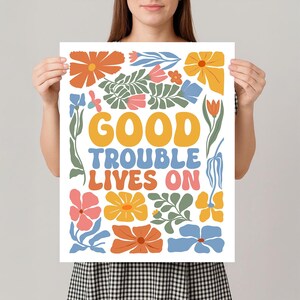 Good Trouble Lives On Protest Sign PRINTABLE, John Lewis, Anti-Trump Poster Sign For March, Political Activist Rally Sign, Digital Download