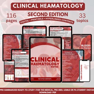 May include: A digital download of a 116-page clinical hematology study guide with 33 topics. The guide is titled "Clinical Hematology Notes" and is the second edition. The cover features a red background with white text and images of red blood cells.