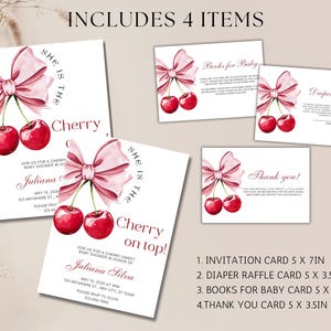May include: Four printable cards for a baby shower with a cherry theme. The cards include an invitation, a diaper raffle, a books for baby card, and a thank you card. Each card features a pink bow and two red cherries.