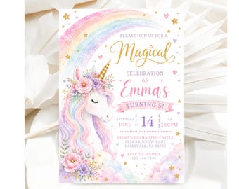 May include: A whimsical invitation featuring a watercolor unicorn with a rainbow mane and floral crown. The invitation text reads "Please join us for a Magical Celebration as Emma's Turning 5!" with event details.