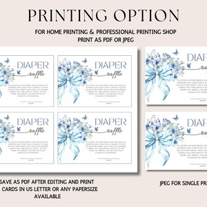 May include: Four printable blue and white diaper raffle cards with a watercolor floral design and butterflies. The text on the cards reads "Diaper Raffle" and includes instructions for entering the raffle. The cards are designed for a baby shower.