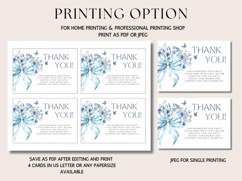 May include: Four printable thank you cards with a blue and white watercolor floral design. The text on the cards reads "Thank You!" and includes a message thanking guests for showering the baby with love and for the gifts, advice, kind words, and support. The cards are designed for home or professional printing and can be printed as a PDF or JPEG.