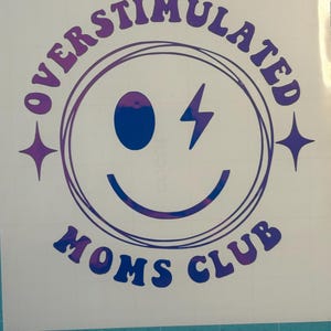 Antisocial ,Overstimulated moms club vinyl decals image 4