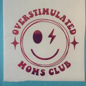 Antisocial ,Overstimulated moms club vinyl decals image 3