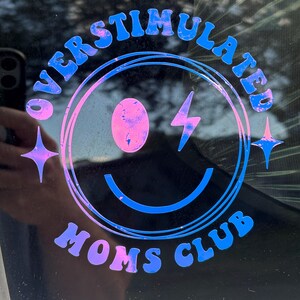 Antisocial ,Overstimulated moms club vinyl decals image 2