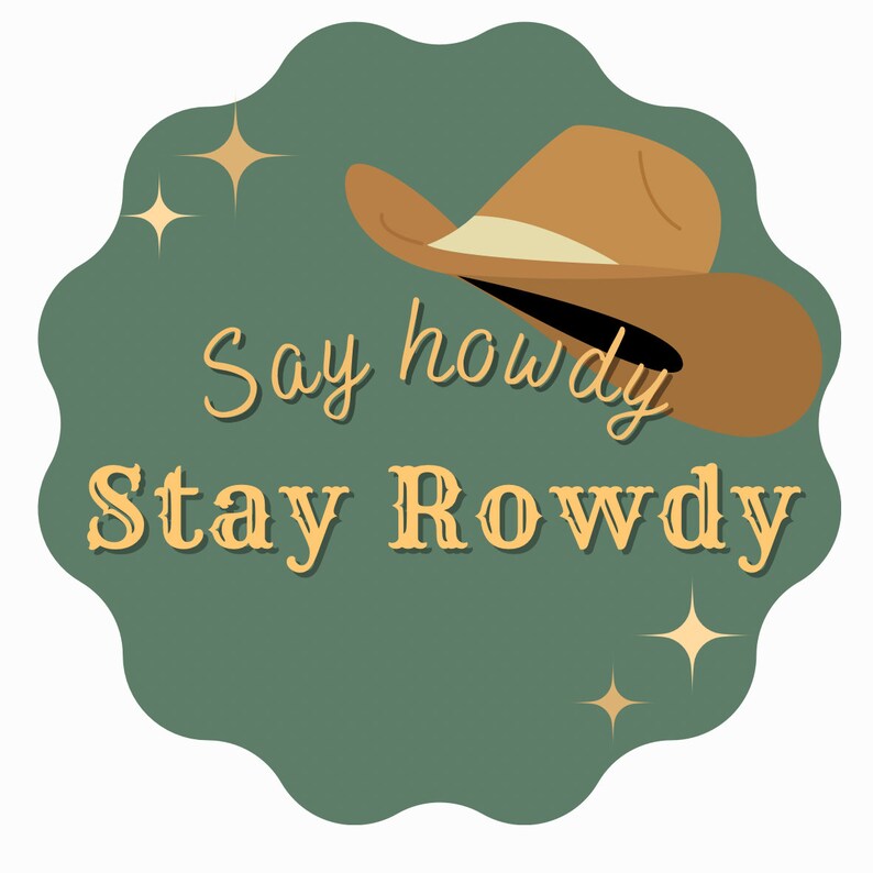 Rowdy Window Sticker Stay Rowdy Die Cut Vinyl Sticker - Etsy