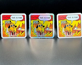 Everything is fine 3 Pack sticker bundle. vinyl sticker For Laptop, Water Bottle, Hydroflask, Phone, Desk, Computer, Car
