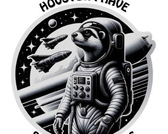 Pegatina de vinilo de Houston Otter, astronauta, para portátil y botella de agua.