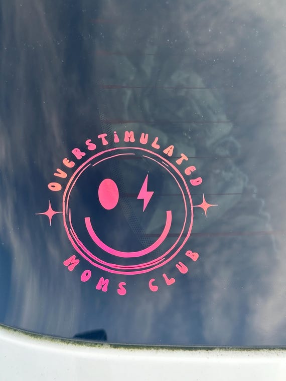 Antisocial ,Overstimulated moms club vinyl decals