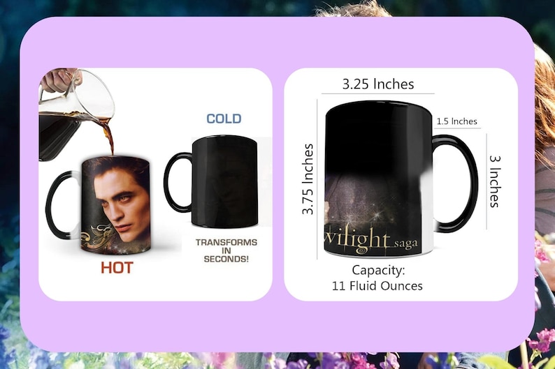 May include: A black heat-sensitive mug with a black handle. When hot, the mug reveals an image of a person. The mug is 3.75 inches tall, 3.25 inches wide, and has a capacity of 11 fluid ounces. The text "Twilight Saga" is printed on the mug.