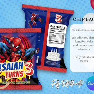 May include: Two chip bags featuring a Spiderman graphic, with the text "ISAIAH TURNS 3". The bags have a blue background with a red border and a nutrition facts label. The text "CHIP BAG" is also visible.