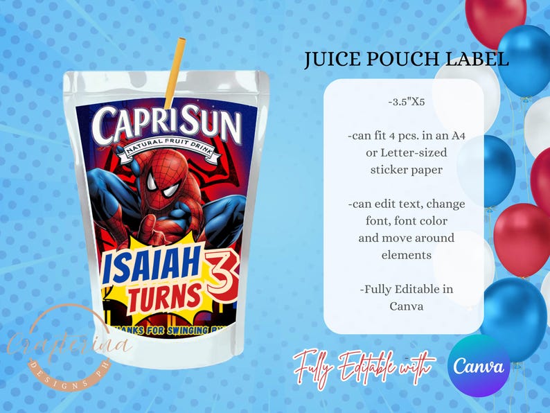 May include: A juice pouch label featuring Spider-Man with the text "Isaiah Turns 3". The label is designed for a Capri Sun pouch and includes the text "Natural Fruit Drink". The label is 3.5" x 5" and fully editable in Canva.