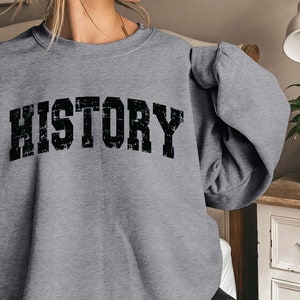 History sweatshirt, Gifts for History nerds, Historian gifts, Book club, History Lovers Sweatshirt, History Graphic