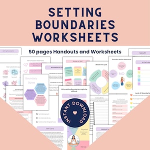 May include: A set of 50 printable worksheets and handouts on setting boundaries. The worksheets feature colorful illustrations and text, including phrases like "Break the cycle", "Boundary Styles", "Saying NO", and "Self Compassion Statements".
