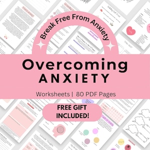 May include: A pink and white graphic with the text "Break Free From Anxiety" and "Overcoming Anxiety" in black text. The graphic also includes the text "Worksheets | 80 PDF Pages" and "FREE GIFT INCLUDED!" in white text on a pink background.