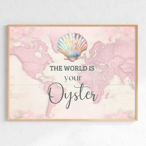 Le monde est votre impression d'huîtres, thème coquillage, citation positive, plaque pour chambre de filles, carte du monde rose, citation inspirante, décoration côtière pour adolescente