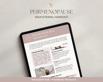 Perimenopause Patient Handout | Peri Overview and Holistic Approach | Naturopath & Nutritionist Resource