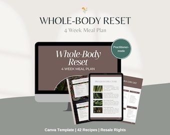 Nutrition 4 Week Meal Plan - Whole Body Reset - For Naturopaths, Nutritionists