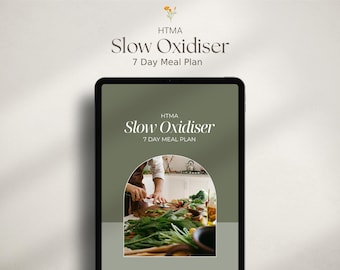 HTMA Slow Oxidiser 7 Day Meal Plan - Editable Canva Template - For Naturopaths, ND's, Nutritionists
