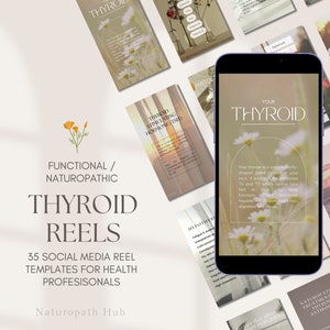 May include: A collection of 35 social media reel templates for health professionals focused on thyroid health. The templates feature a variety of designs with images of flowers, sunsets, and text about thyroid function and treatment.