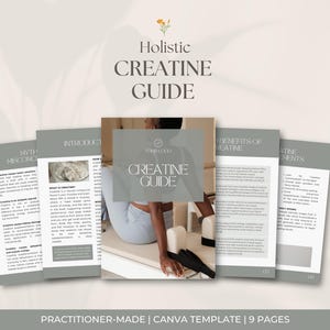 May include: A digital guide titled "Holistic Creatine Guide" with a minimalist design. The cover features a person and the text "Creatine Guide". The guide includes sections on myths, introduction, and benefits. The template is practitioner-made and includes 9 pages.