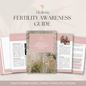 May include: A pink and beige guide titled "Holistic Fertility Awareness Guide" with the text "Practitioner-Made | Canva Template | 9 Pages". The guide is open, displaying several pages with text and images.