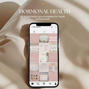 May include: A smartphone displaying a social media profile grid with pink and beige aesthetic templates. The screen shows the text HORMONAL HEALTH and 70 social media canva templates for health professionals above the phone interface.