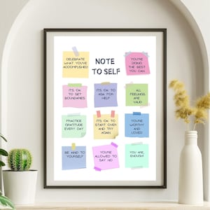 Puede incluir: Un póster imprimible con las palabras "Note to Self" en el centro. El póster está dividido en una cuadrícula de 12 notas adhesivas de colores, cada una con una afirmación positiva. Las afirmaciones incluyen "Celebra lo que has logrado", "Está bien establecer límites", "Practica la gratitud todos los días", "Sé amable contigo mismo", "Estás haciendo lo mejor que puedes", "Está bien pedir ayuda", "Todos los sentimientos son válidos", "Está bien empezar de nuevo y volver a intentarlo", "Eres digno y amado", "Tienes derecho a decir que no", y "Eres suficiente".