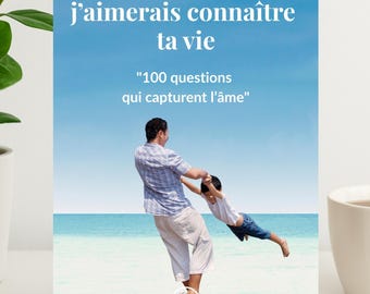 Papa, j’ai merais connaître ta vie, Journal de souvenirs pour Papa • 100 questions guidées à remplir Cadeau émouvant à imprimer, idée cadeau