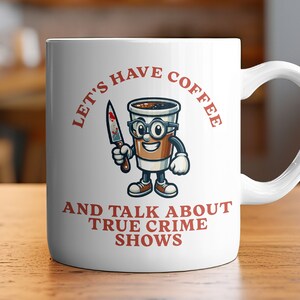 True Crime Show Mug, Murder, Horror Mug, True Crime Lover Gift, Coffee, Coffee Lovers