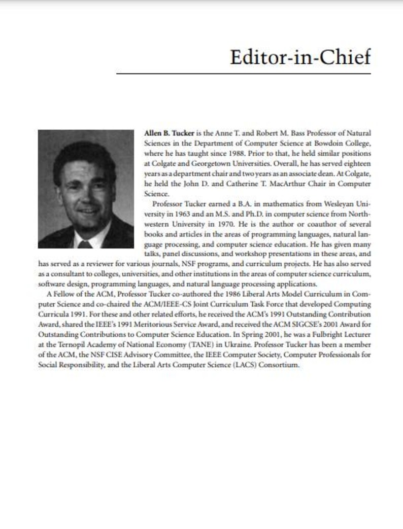 K&ouml;nnte beinhalten: Ein Schwarzwei&szlig;foto von Allen B. Tucker, dem Anne T. und Robert M. Bass Professor f&uuml;r Naturwissenschaften in der Abteilung f&uuml;r Informatik am Bowdoin College. Er ist Autor oder Co-Autor mehrerer B&uuml;cher und Artikel in den Bereichen Programmiersprachen, Verarbeitung nat&uuml;rlicher Sprache und Informatikausbildung.