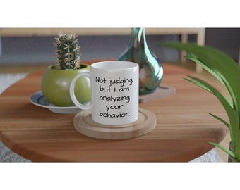 Not judging, but I am analyzing your behavior | ABA