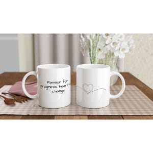 Tazza Passion for Progress - Cuore per il cambiamento / Tazza da caffè in ceramica ispiratrice