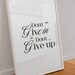 Dont Give in Dont Give up Wall Art Print Home Office Decor ...
